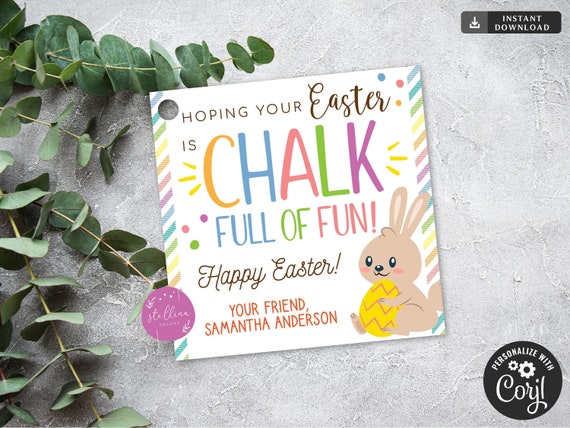 Easter Chalk Gift Tags, Hope Your Easter Is Chalk Full Of Fun, Happy Easter Tags, Sidewalk Chalk, Easter Basket Gift, Non candy EDITABLE