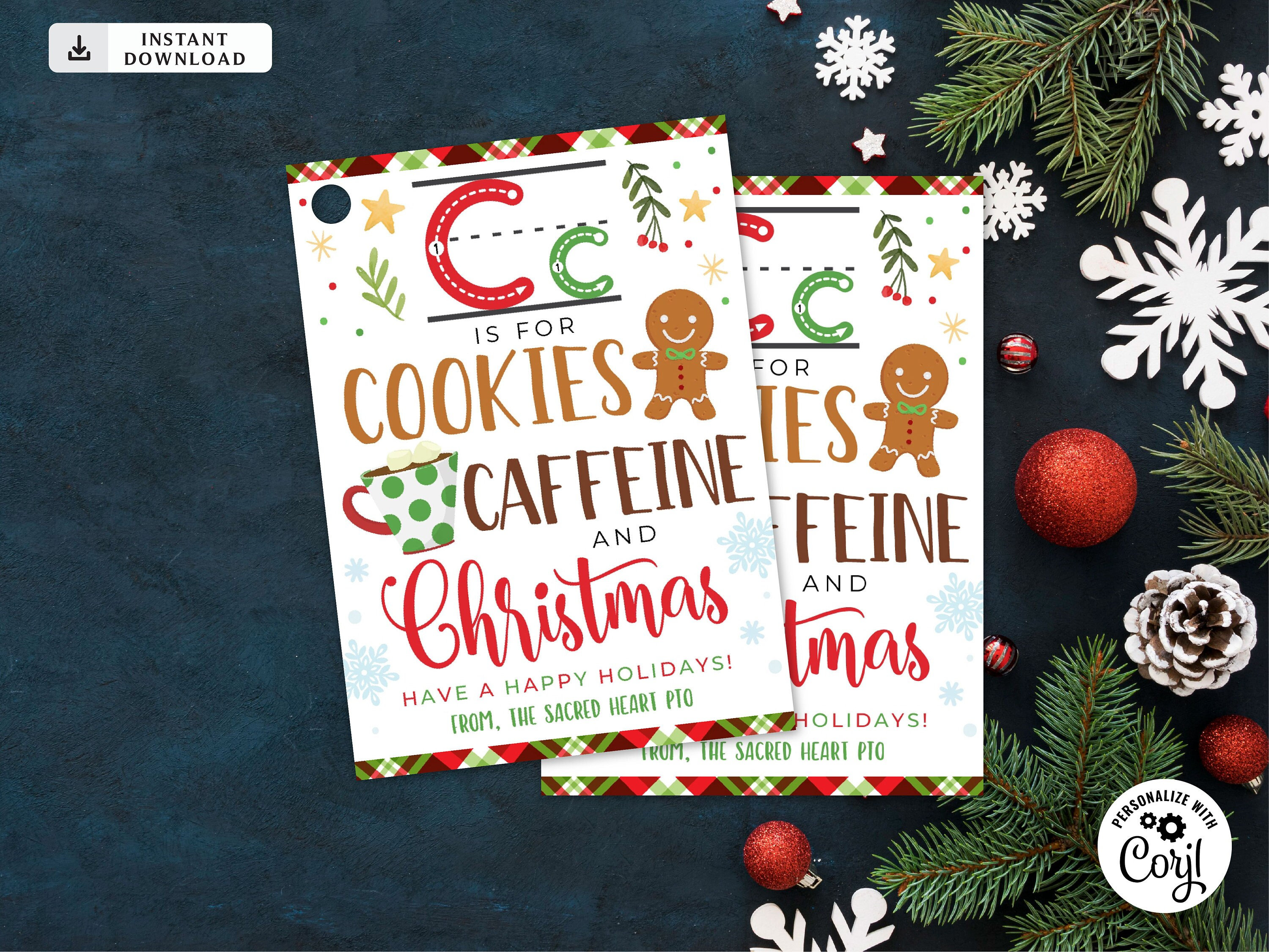 Editable Christmas Teacher Gift Tags, C is for Caffeine and Coffee ...