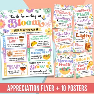 May include: A colorful appreciation flyer and ten posters for teachers and staff. The flyer includes a weekly schedule with themed events. The posters feature floral designs and phrases like "Thanks for making us Bloom."