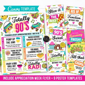 May include: A printable flyer and nine posters with a 90's theme for teacher and staff appreciation week. The flyer includes a schedule of events for each day of the week, including a BBQ grill out, a dessert bar, and a nacho lunch. The posters feature fun 90's slang and imagery, such as "Totally Rad!" and "You Make Learning Fresh!"