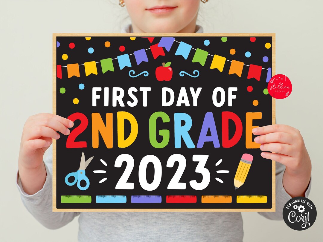 First Day of Second Grade 2023 Printable Back to School Chalkboard Sign ...