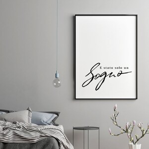 E' Stato Tutto Un Sogno 2 Printable Art, It Was All A Dream Print, Italian Saying Wall Art, Original Bedroom Decor, Italian Travel Art Print