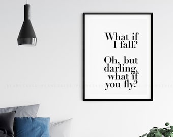 What If I Fall What If You Fly Printable Art, Typographic Minimal Art Print, Inspirational Quote Digital Wall Art, Empowering Art For Women