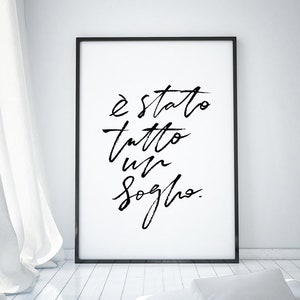 E' Stato Tutto Un Sogno Printable Art, It Was All A Dream Print, Italian Saying Wall Art, Original Bedroom Decor, Italian Travel Art Print