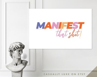 Manifest That Sh*t Poster: Manifestation Wall Art, Manifest It Print, Printable Home Office Decor, Small Business Owner Gift, Girl Boss Art