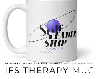 Internal Family Systems Mug, IFS Therapy Coffee Cup, Therapeutic Space Office Mug, Internal Family Systems Therapist Gift, Self-Development