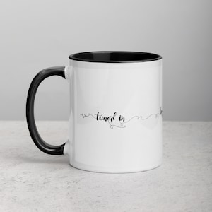 Abraham Hicks Mug with Quote Law of Vibration, Minimalist Coffee Cup Gift, Law of Vibration, Manifestation Quote Tuned In Tapped In Turned