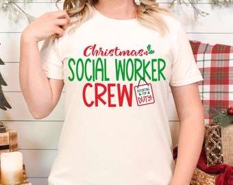 Social Worker Crew - Reporting for Duty - Christmas Shirt - Winter Shirt - Christmas Gift - Foster Care - Social Worker Gift