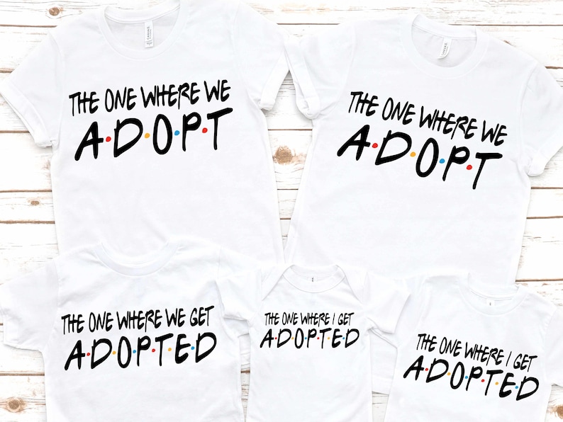 The One Where We Adopt, I Get Adopted Graphic Tee T-shirt Foster Love Adoption Shirt Adoption Family Foster to Adopt Adoption Day image 2
