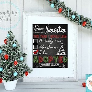 Dear Santa Christmas Adoption Date Chalkboard Printable Sign, Adoption Gift, Adoption Announcement, Foster Care, Adoption Keepsake, Wall Art image 1