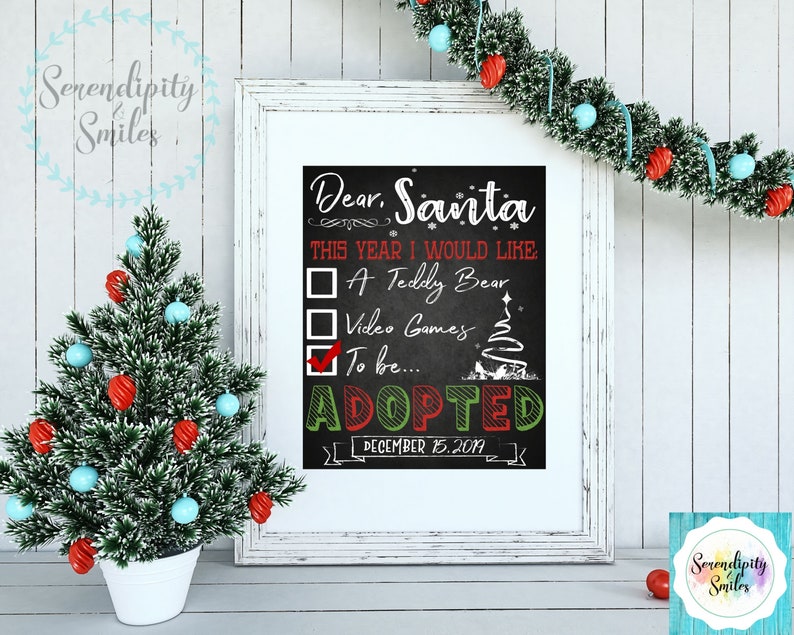 Dear Santa Christmas Adoption Date Chalkboard Printable Sign, Adoption Gift, Adoption Announcement, Foster Care, Adoption Keepsake, Wall Art image 1