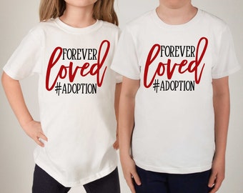 Für immer geliebt #Adoption - Grafik-t-Shirt - Pflege - Adoption Tag Shirt - Foster zu adoptieren - Sozialarbeiter Shirt - Foster Mom Shirt