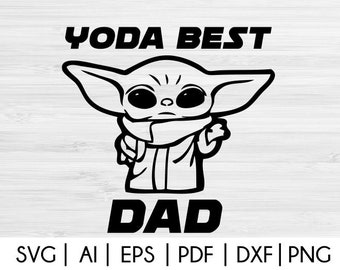 Download Yoda best dad svg star wars svg fathers day gift idea best ...