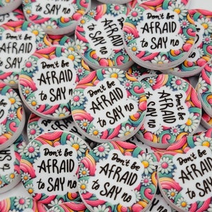 SET of 2, Inspirational Focal Bead, Don&#39;t Be Afraid To Say No Print Focal, Positive Saying Pen Bead, Coworker Bead, Flower DIY Pen Beads