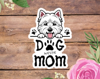 Westie Dog Mom Sticker – Waterproof Vinyl Dog Lover Decal