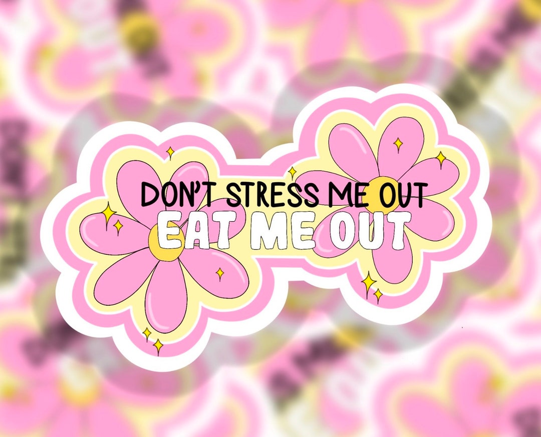 Eat Me Stickers, Adult Stickers, Sarcastic Stickers, Flower Stickers ...