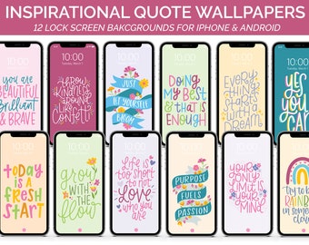Inspirational Quotes LOCK SCREEN Wallpapers for Cell Phone - DIGITAL Download - by bloom daily planners