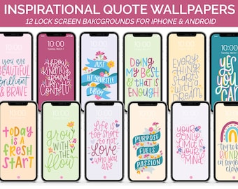 Inspirational Quotes LOCK SCREEN Wallpapers for Cell Phone - DIGITAL Download - by bloom daily planners