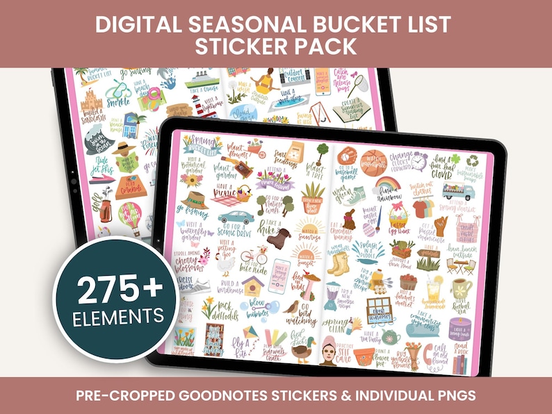May include: Two digital tablets displaying colorful digital stickers. The stickers are themed around seasonal bucket list activities. The image includes the text "DIGITAL SEASONAL BUCKET LIST STICKER PACK" and "275+ ELEMENTS". The bottom of the image reads "PRE-CROPPED GOODNOTES STICKERS & INDIVIDUAL PNGS".