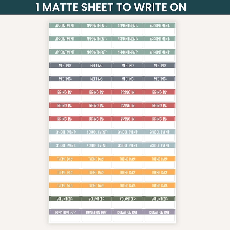 May include: A matte sticker sheet featuring rows of rectangular labels with white text on colored backgrounds. Categories include Appointment, Meeting, Bring In, School Event, Theme Day, Volunteer, and Donation Due, organized in a grid layout.