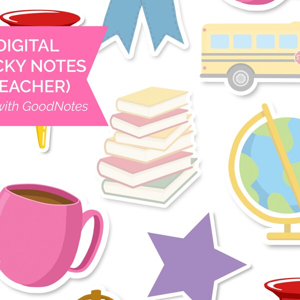 TEACHER Sticky Notes for Digital Planning for Goodnotes - iPad Agenda Stickers by bloom daily planners