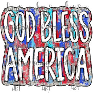 May include: A patriotic design with the words "GOD BLESS AMERICA" in bold white letters outlined in black. The background features a mix of red, white, and blue brushstrokes with a silver glitter border.