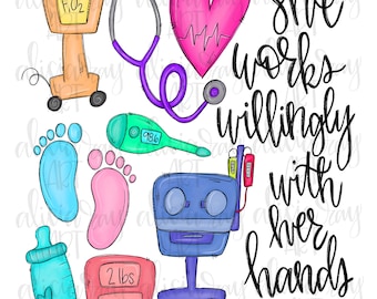 NICU Nurse Sublimation PNG Design | LPN Design | Proverbs 31:13 | Hand Drawn Art Printable Digital Download | Essential | Healthcare worker