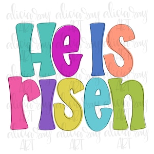 May include: Colorful text art with the words "He is risen" in a playful, hand-drawn style. The letters are outlined in black and filled with bright colors, including pink, purple, blue, green, and yellow.
