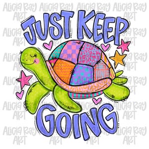 May include: A colorful cartoon turtle with a patchwork shell and the words "JUST KEEP GOING" in a playful font. The turtle is green with a smiling face, surrounded by pink hearts and stars. The design is whimsical and cheerful.