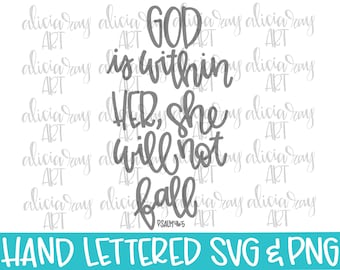 Bible Verse  Hand Lettered SVG PNG File | God is within her Psalm 46:5 | Hand Drawn Script Cut File | Sublimation PNG | Christian
