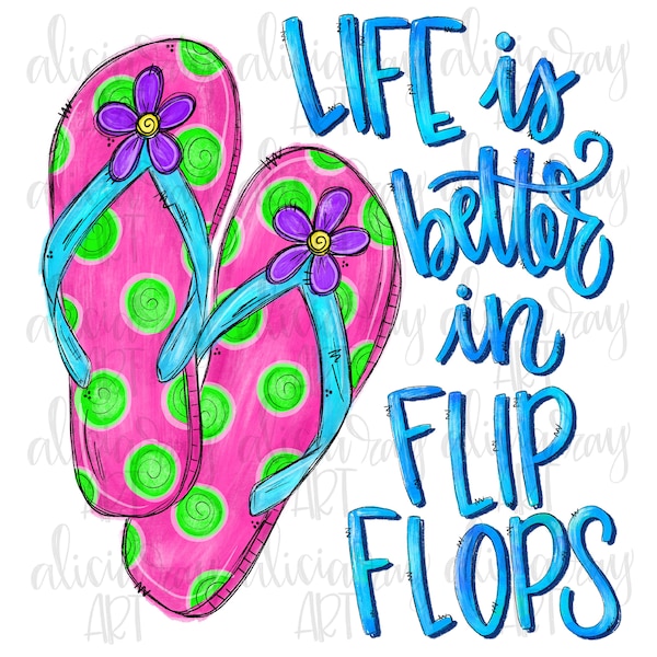 Flip Flop Sublimation PNG Design | Beach Transfer | Summer Digital Download | Printable Art | Digital Art | Life is better in flip flops