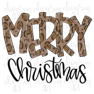 Christmas Sublimation Design | Hand Drawn | PNG Digital Download | Digital Art | Merry Christmas Doodle Letters | Leopard | Cheetah | Animal