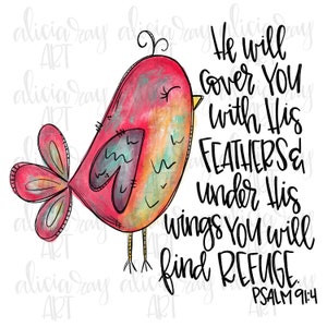 Christian Sublimation PNG Design | Christian Art | Hand Drawn | Digital Art Download | He will Cover You With His Feathers | Psalm 91:4