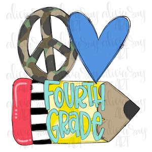 Peace Love School Sublimation PNG | Teacher | pencil | Hand Drawn Digital Download | Printable Artwork | Back to school | Fourth Grade