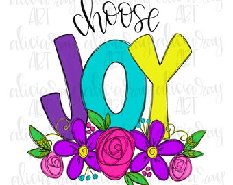 Kies joy PNG design | Sublimatie | Handgetekende kunst | Digitale download | Vreugde | Doodle | Inspirerende design | Wees gelukkig | Lente | Bloemen