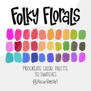 May include: A digital color palette with 30 swatches in a variety of colors, including pink, red, orange, yellow, green, blue, purple, and brown. The palette is labeled "Folky Florals" and "Procreate Color Palette 30 Swatches" with the artist's social media handle "@Alicia RayArt".