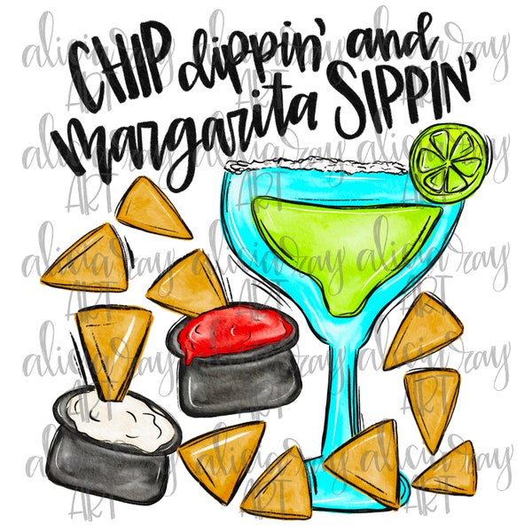 Cinco De Mayo PNG Sublimation Design | Chip Dipping' Margarita Sippin' Hand Drawn Digital Download | Towel Shirt Design | Watercolor