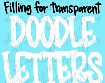 Doodle Buchstabenfüllung für Transparent Letters | Handgezeichnetes Alphabet | Alpha Pack Digitaler Download | Digitale Kunst | Muttertag | Alpha-Set