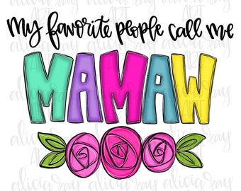 Mamaw Sublimation Design | Mother's Day | Hand Drawn | Grandmother Sublimation PNG | Digital Download | Printable Digital Art
