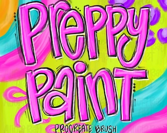May include: A digital art graphic with the words "Preppy Paint" in bright pink, outlined in black, on a lime green background. The words "Procreate Brush" and the artist's name are also included.