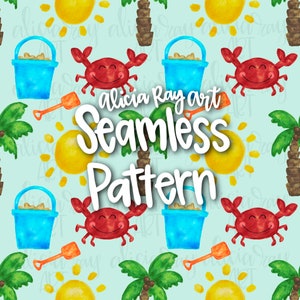 May include: A seamless pattern featuring watercolor illustrations of palm trees, suns, crabs, buckets, and shovels. The text "Alicia Ray art Seamless Pattern" is written in white on a light blue background.