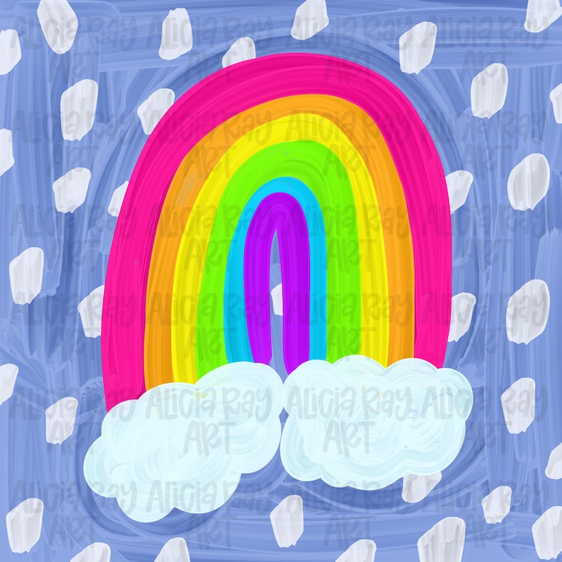 May include: A colorful rainbow illustration with a pink outer band, transitioning through orange, yellow, green, and blue to a purple center. Two fluffy white clouds sit below the rainbow against a blue background with white brushstrokes. The text "Alicia Ray ART" is repeated.