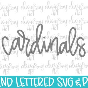 Cardinals Hand Lettered SVG PNG File | Mascot Cut File | Hand Drawn Sport Team Digital Download | Script Cut File | Sublimation | State