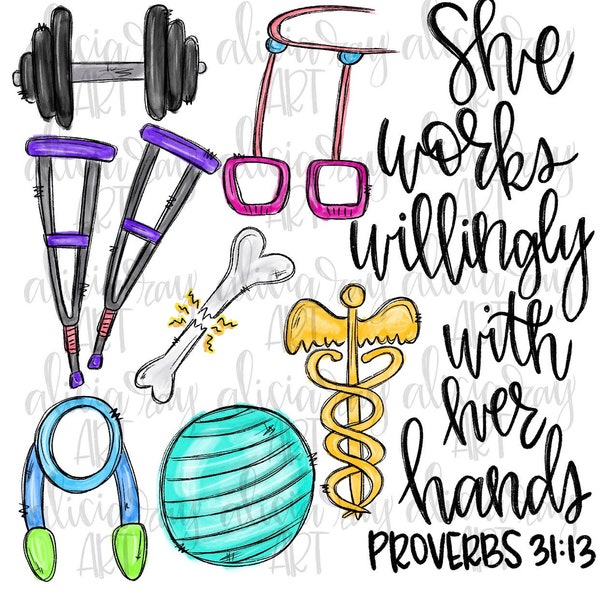 Physical Therapist Sublimation PNG Design | PT Design | Proverbs 31:13 | Hand Drawn Digital Download | Printable Artwork | Digital Art |