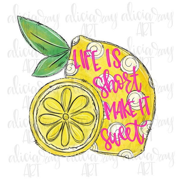 Lemon Sublimation PNG Design | Life is short make it sweet | Hand Drawn | Lemon Art | Digital Download | Summertime sublimation design