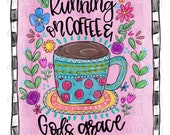 Christian Sublimation PNG Design Running on Coffee and God 39 s Grace Hand Drawn Christian Art Digital Download Printable Art
