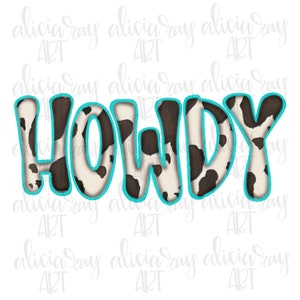 Howdy Western Digital Download | Hand Drawn Sublimation PNG File | Printable Digital Art | Turquoise | Desert | Cowhide