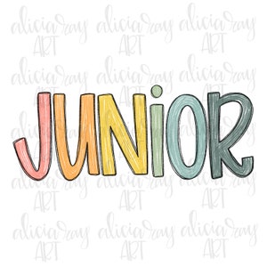 Junior Sublimation Design | PNG Digital Download | Printable Art | Digital Art | Junior Year | Class Of | School | 11th grade