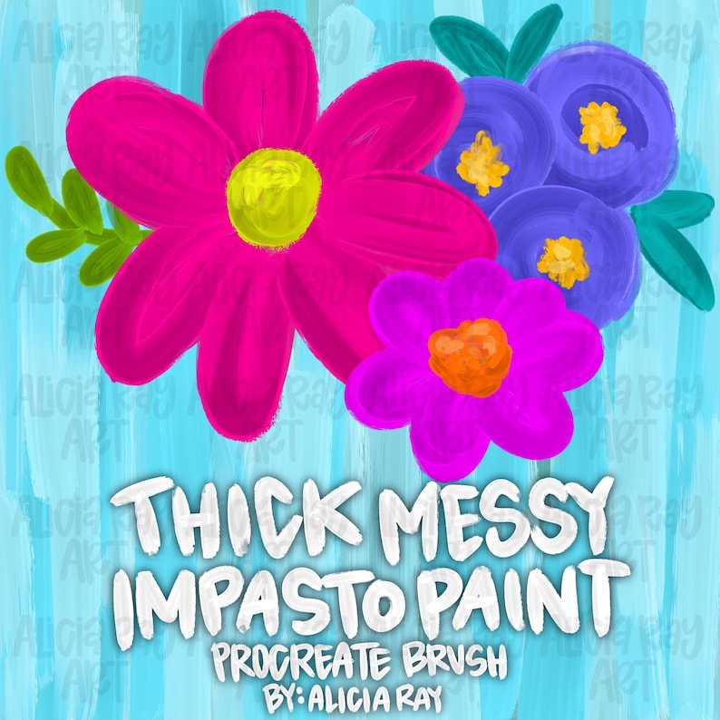 May include: A digital painting of colourful flowers in pink, purple, and blue against a light blue backdrop. The text "THICK MESSY IMPASTO PAINT" is displayed in white, along with "PROCREATE BRUSH" and "BY: ALICIA RAY".