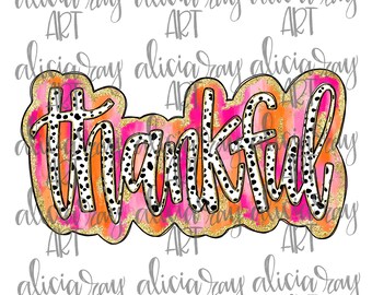 Thanksgiving Sublimation DTF Design PNG Digital Download | Hand Drawn Printable Art | Preppy | Thankful | Pink and Orange | Glitter | Gold